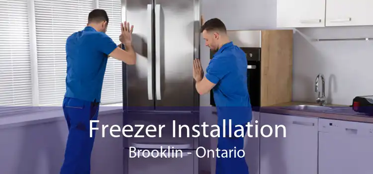 Freezer Installation Brooklin - Ontario