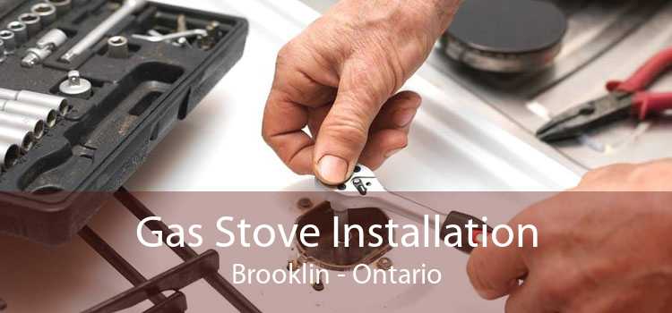 Gas Stove Installation Brooklin - Ontario