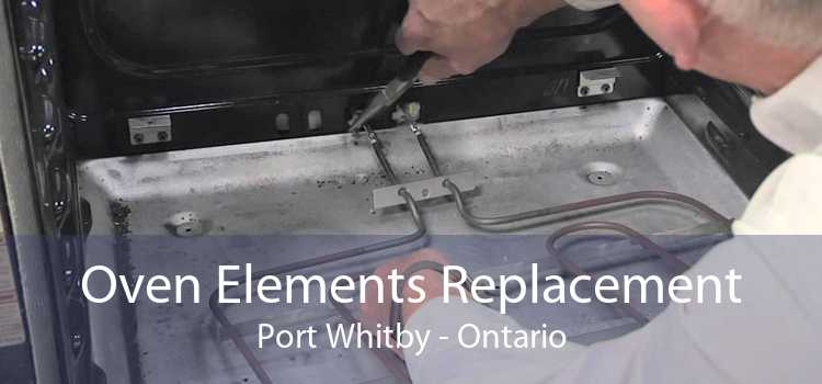 Oven Elements Replacement Port Whitby - Ontario