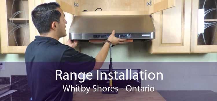 Range Installation Whitby Shores - Ontario